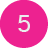 White number 5 centered inside a pink circle.