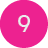 White number 9 centered on a bright pink circular background.